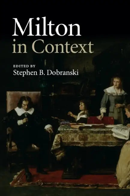 Milton in Context by Stephen B. Dobranski