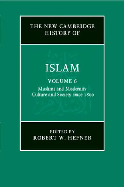The New Cambridge History of Islam by Robert Hefner