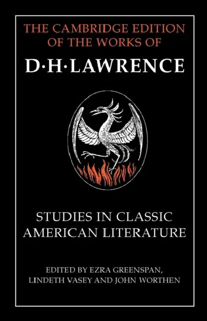 Studies in Classic American Literature by D. H. Lawrence, Ezra Greenspan, Lindeth Vasey
