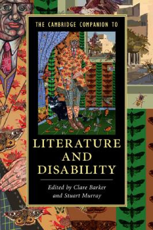 The Cambridge Companion to Literature and Disability by Clare Barker, Stuart Murray