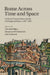 Rome Across Time and Space: Cultural Transmission and the Exchange of Ideas, C.500 1400 by Claudia Bolgia, Rosamond McKitterick, John Osborne