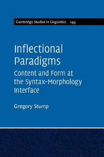 Inflectional Paradigms by Gregory Stump