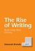 The Rise of Writing by Brandt, Deborah