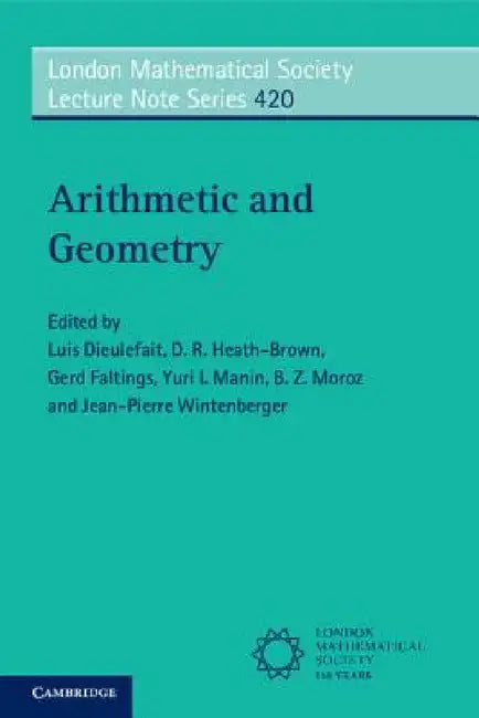 Arithmetic and Geometry by Luis Dieulefait, Gerd Faltings, D. R. Heath-Brown