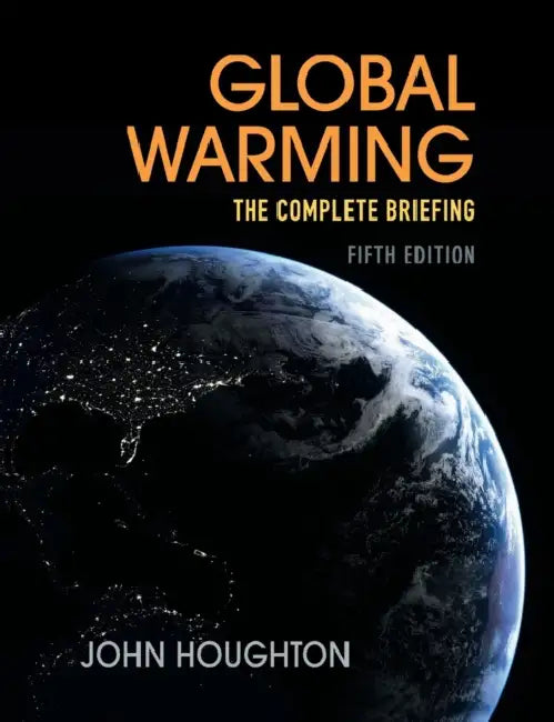 Global Warming by John T. Houghton