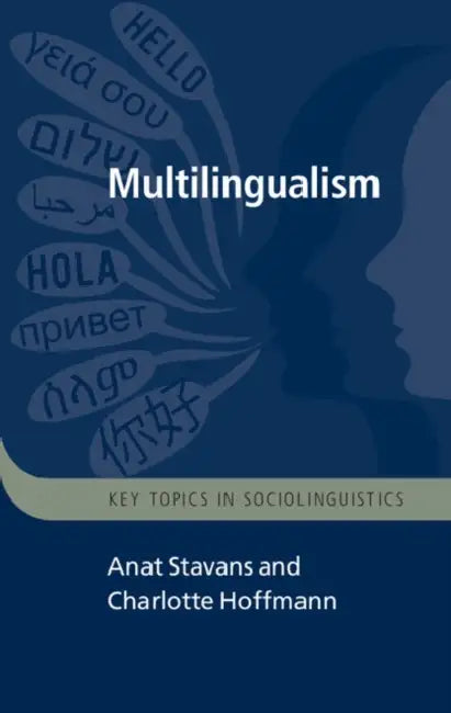 Multilingualism by Anat Stavans, Charlotte Hoffmann