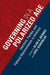 Governing in a Polarized Age: Elections, Parties, and Political Representation in America by Alan S. Gerber, Eric Schickler