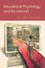 Educational Psychology and the Internet by Michael Glassman
