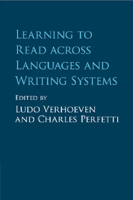 Learning to Read across Languages and Writing Systems by Ludo Verhoeven