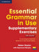 Essential Grammar in Use Supplementary Exercises: To Accompany Essential Grammar in Use Fourth Edition by Helen Naylor
