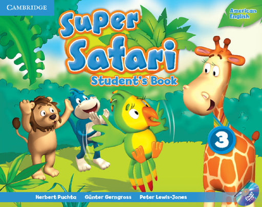 Super Safari American English Level 3 Student's Book with DVD-ROM [With DVD] by Herbert Puchta, Günter Gerngross, Peter Lewis-Jones