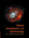 Atomic Astrophysics and Spectroscopy by Anil K. Pradhan, Sultana N. Nahar