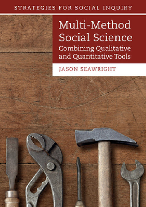 Multi-Method Social Science by Jason Seawright