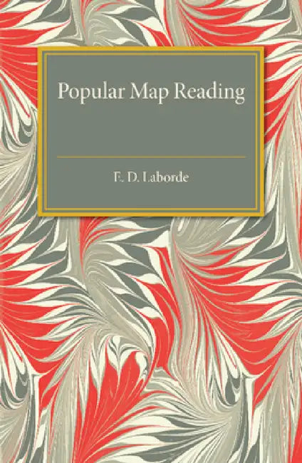Popular Map Reading by E. D. Laborde