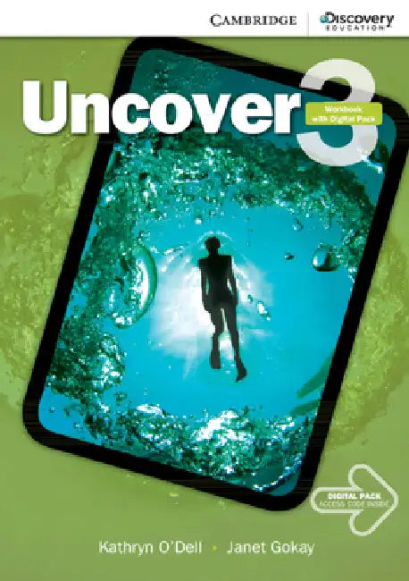 Uncover Level 3 Workbook with Online Practice by Kathryn O'Dell, Janet Gokay