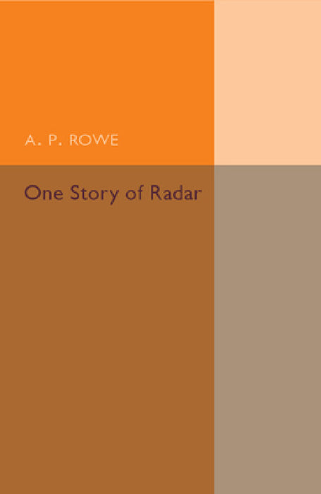 One Story of Radar by A. P. Rowe