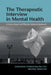 The Therapeutic Interview in Mental Health: A Values-Based and Person-Centered Approach by Giovanni Stanghellini, Milena Mancini