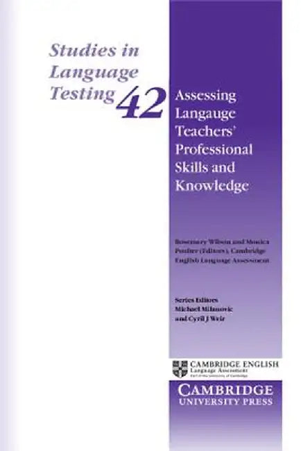 Assessing Language Teachers' Professional Skills and Knowledge by Rosemary Wilson