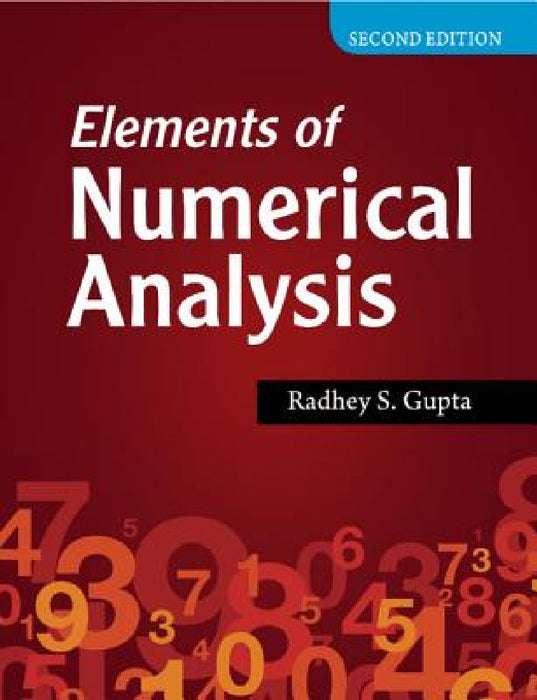 Elements of Numerical Analysis by Radhey S. Gupta