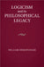 Logicism and its Philosophical Legacy by William Demopoulos