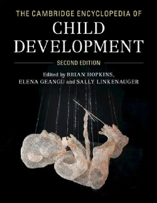 The Cambridge Encyclopedia of Child Development by Brian Hopkins