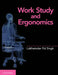 Work Study and Ergonomics by Lakhwinder Pal Singh