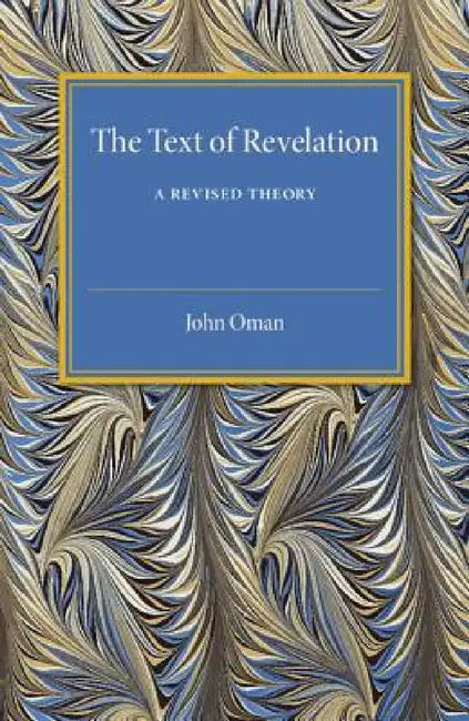 The Text of Revelation by John Oman