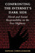 Confronting the Internet's Dark Side: Moral and Social Responsibility on the Free Highway by Raphael Cohen-Almagor