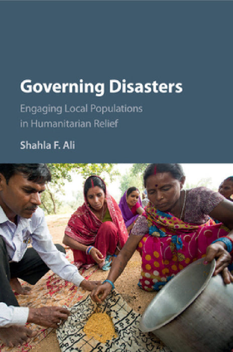 Governing Disasters by Shahla F. Ali