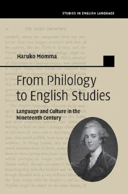 From Philology to English Studies by Haruko Momma