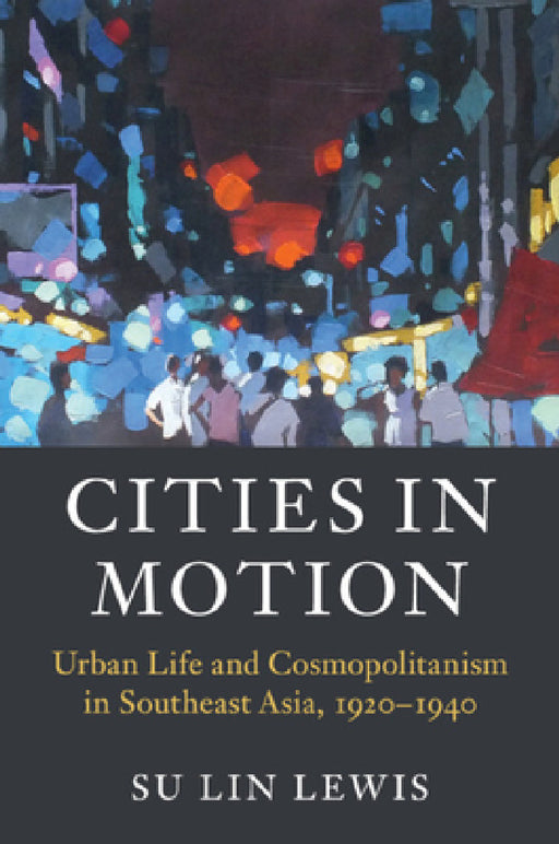 Cities in Motion by Su Lin Lewis