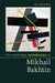 The Cambridge Introduction to Mikhail Bakhtin by Ken Hirschkop