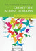 The Cambridge Handbook of Creativity Across Domains by Kaufman, James C.