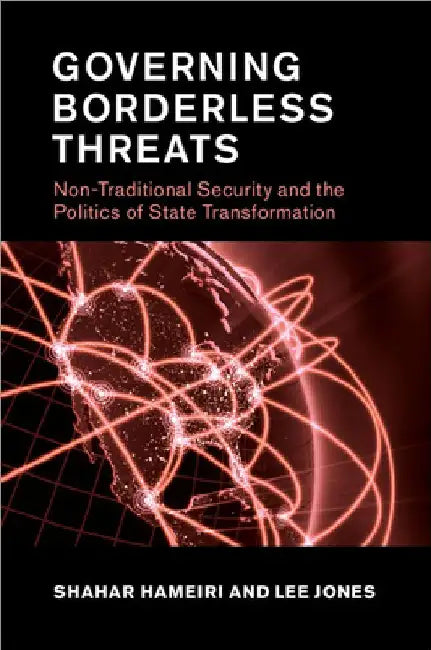 Governing Borderless Threats by Shahar Hameiri