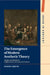 The Emergence of Modern Aesthetic Theory by Simon Grote