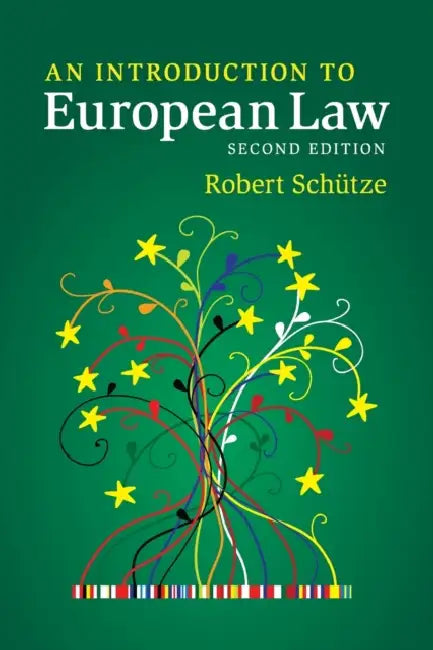 An Introduction to European Law by Robert Schutze