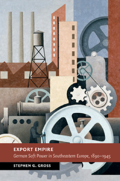 Export Empire by Stephen G. Gross