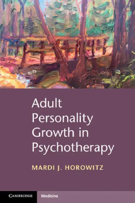 Adult Personality Growth in Psychotherapy by Mardi J. Horowitz