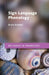 Sign Language Phonology by Diane Brentari