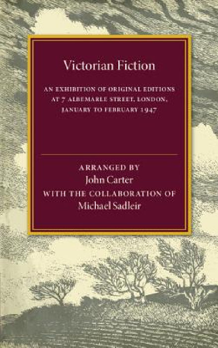 Victorian Fiction by John Carter, Michael Sadler