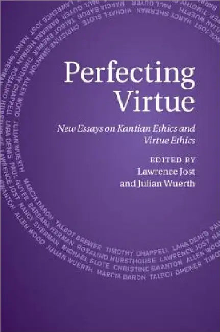 Perfecting Virtue by Lawrence Jost