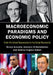 Macroeconomic Paradigms and Economic Policy by Nicola Acocella, Giovanni Di Bartolomeo, Andrew Hughes Hallett