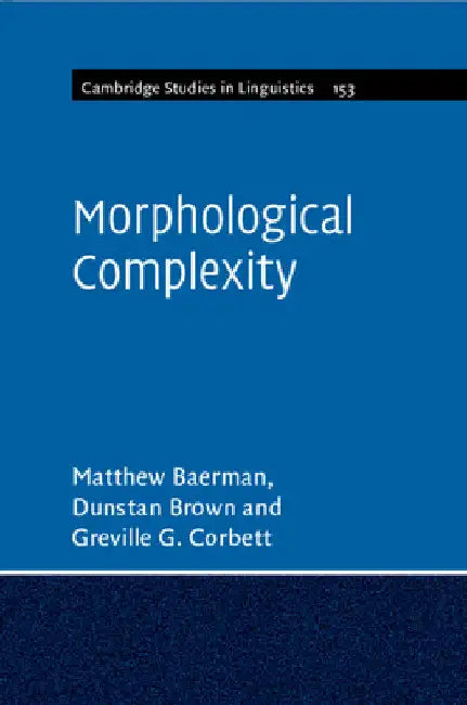Morphological Complexity by Matthew Baerman