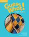 Guess What! Level 6 Pupil's Book British English by Susannah Reed