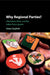 Why Regional Parties? by Adam Ziegfeld