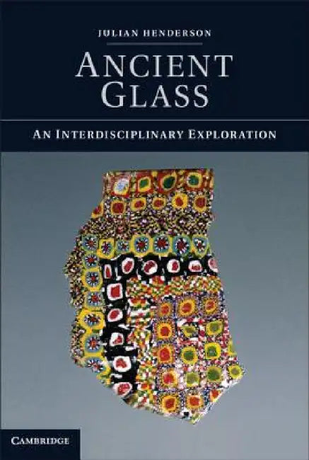 Ancient Glass by Julian Henderson