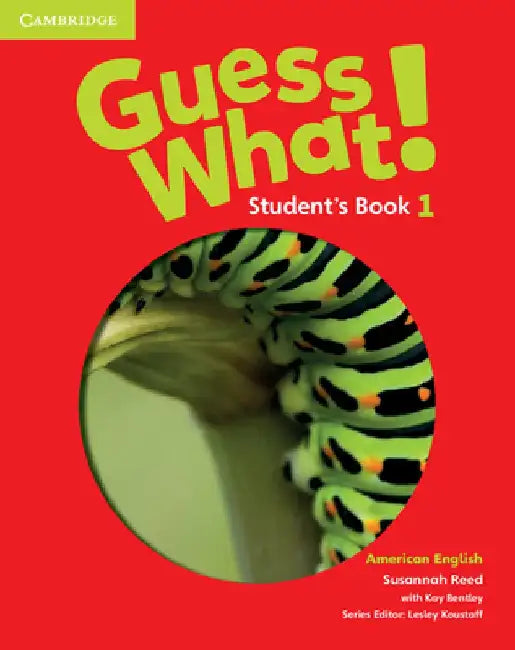 Guess What! American English Level 1 Student's Book by Susannah Reed