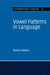 Vowel Patterns in Language by Rachel Walker