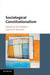 Sociological Constitutionalism by Paul Blokker, Chris Thornhill