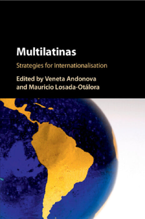 Multilatinas by Veneta Andonova, Mauricio Losada-Otalora
